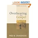 Overhearing the Gospel: Revised and Expanded Edition