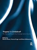 'Progress' in Zimbabwe? : the past and present of a concept and a country