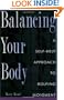 Balancing Your Body: A Self-Help Approach to Rolfing Movement