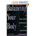 Balancing Your Body: A Self-Help Approach to Rolfing Movement