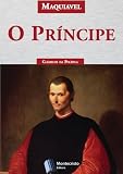 O Príncipe (Clássicos da Política) (Portuguese Edition)