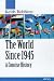 The World Since 1945: A Concis...