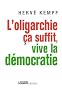 L'oligarchie �a suffit, vive la d�mocratie