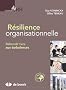 R�silience organisationnelle : Rebondir face aux turbulences