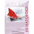 Atlas of Hematology by John Meletis and Vassilis Katoufas