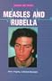 Measles and Rubella (Diseases and People)