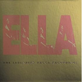 Ella Fitzgerald - Ella: The Legendary Decca Recordings