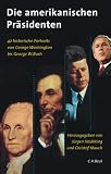 Die amerikanischen Pr�sidenten