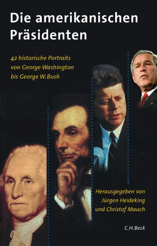Die amerikanischen Pr�sidenten