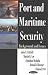Port and Maritime Security: Background and Issues