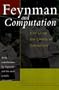 Feynman And Computation: Exploring The Limits Of Computers (The advanced book program)
