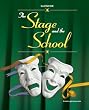 The Stage and the School