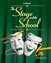 The Stage and the School