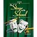 The Stage and the School