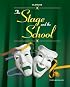 The Stage and the School