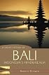 A Short History of Bali: Indonesia's Hindu Realm (A Short History of Asia series)