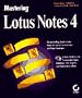 Mastering Lotus Notes