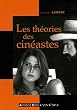 Les th�ories des cin�astes