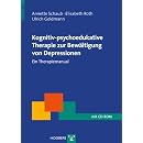 Kognitiv-psychoedukative Therapie zur Bew�ltigung von Depressionen: Ein Therapiemanual