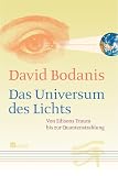 Das Universum des Lichts. Von Edisons Traum bis zur Quantenstrahlung - David Bodanis