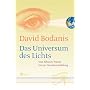 Das Universum des Lichts. Von Edisons Traum bis zur Quantenstrahlung