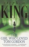 The Girl Who Loved Tom Gordon (New English library) by King, Stephen