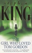 The Girl Who Loved Tom Gordon (New English library)