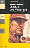 Sherlock Holmes : Le Rituel des Musgrave, suivi de trois autres r�cits