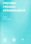 B0721 Polymer process engineering 1999 (matsci)