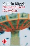 Niemand lacht r�ckw�rts - Kathrin R�ggla