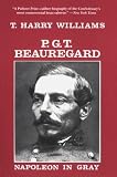 P.G.T. Beauregard: Napoleon in Gray