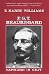 P.G.T. Beauregard: Napoleon in Gray (Southern Biography Series)