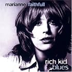Rich Kid Blues by Marianne Faithfull