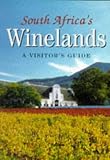 South Africa's Winelands: A Visitor's Guide