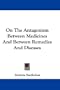 On The Antagonism Between Medicines And Between Remedies And Diseases
