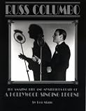  : Russ Columbo: The Amazing Life and Mysterious Death of a Hollywood Singing Legend