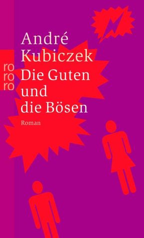Die Guten und die Bösen Die Guten und die Bösen