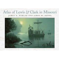 Atlas of Lewis and Clark in Missouri