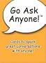 Go Ask Anyone!