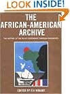 The African-American Archive : The History of the Black Experience Through Documents