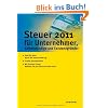 Steuer 2011 f�r Unternehmer, Selbstst�ndige und Existenzgr�nder: Ihre Steuererkl�rung f�r 2010