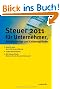 Steuer 2011 f�r Unternehmer, Selbstst�ndige und Existenzgr�nder: Ihre Steuererkl�rung f�r 2010