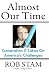 Almost Our Time: Generation X Takes On America's Challenges