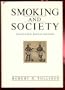 Smoking and Society: Toward a More Balanced Assessment