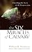The Six Miracles of Calvary