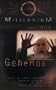 MILLENNIUM - GEHENNA