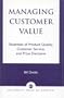 Managing Customer Value: Essentials of Product Quality, Customer Service, and Price Decisions