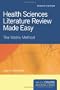 Health Sciences Literature Review Made Easy