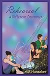 Rehearsal: A Different Drummer
