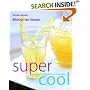 Supercool: Drinks for Health and Healing (Mitchell Beazley Drink)